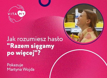 Jak rozumiesz hasło "Razem sięgamy po więcej"?